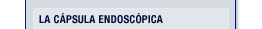 la cápsula endoscópica